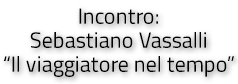 Incontro Sebastiano Vassalli 